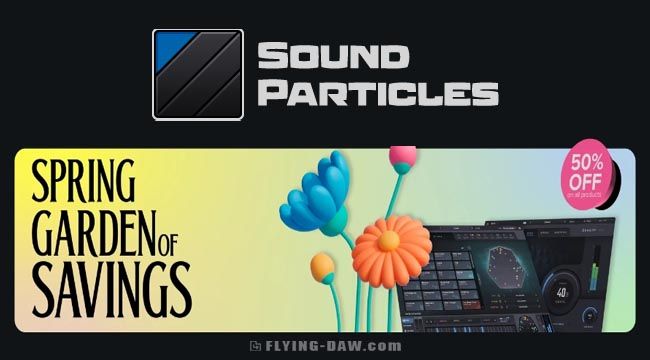 Sound Particles 2024 春季促销.jpg